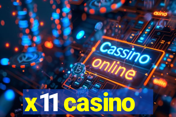 x11 casino